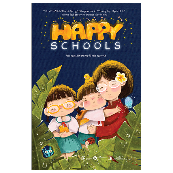 Happy Schools - Mỗi Ngày Đến Trường Là Một Ngày Vui - TS Hà Vĩnh Thọ, Đội Ngũ The ELI Happy Schools (Mới 100%) Sách giáo dục, Thái Hà Books - SÁCH ĐẠI HỌC