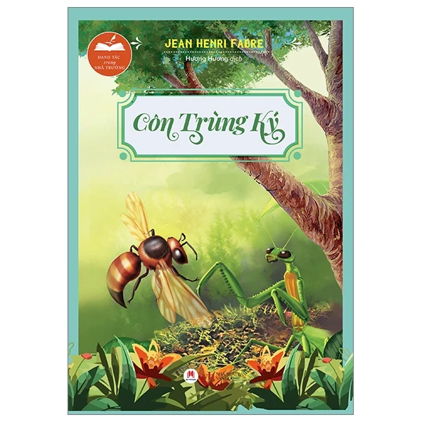 Danh Tác Trong Nhà Trường - Côn Trùng Ký - Jean Henri Fabre (Mới 100%) Tác phẩm kinh điển, Huy Hoàng - SÁCH ĐẠI HỌC