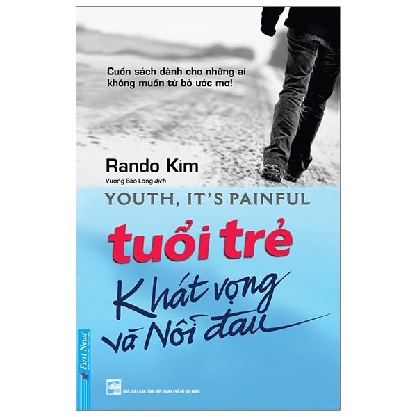 Tuổi Trẻ - Khát Vọng Và Nỗi Đau - Rando Kim (Mới 100%) Sách tư duy, kỹ năng sống, First News - SÁCH ĐẠI HỌC