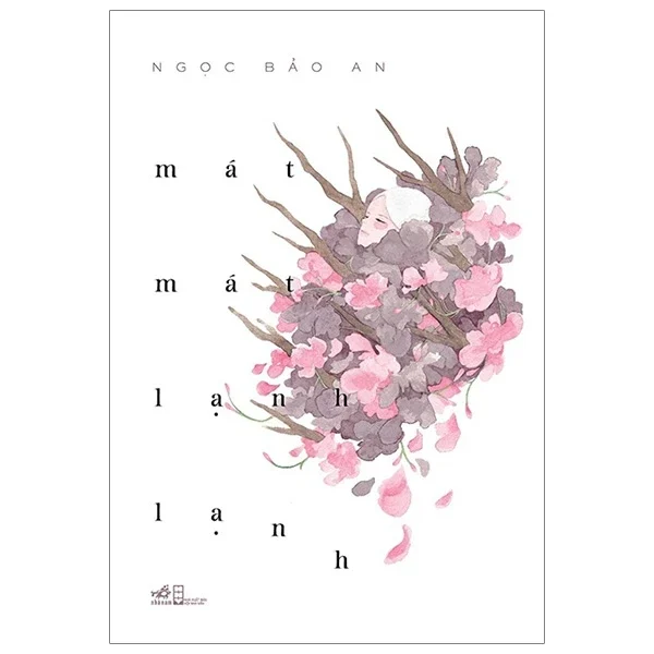 Mát Mát Lạnh Lạnh - Ngọc Bảo An (Mới 100%) Truyện ngắn, tản văn, Nhã Nam - SÁCH ĐẠI HỌC