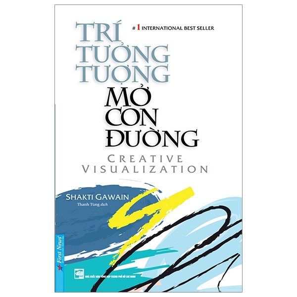 Trí Tưởng Tượng Mở Con Đường - Shakti Gawain (Mới 100%) Sách tư duy, kỹ năng sống, First News - SÁCH ĐẠI HỌC