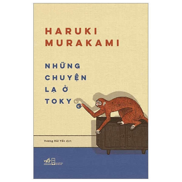 Những Chuyện Lạ Ở Tokyo - Haruki Murakami (Mới 100%) Truyện ngắn, tản văn, Nhã Nam - SÁCH ĐẠI HỌC
