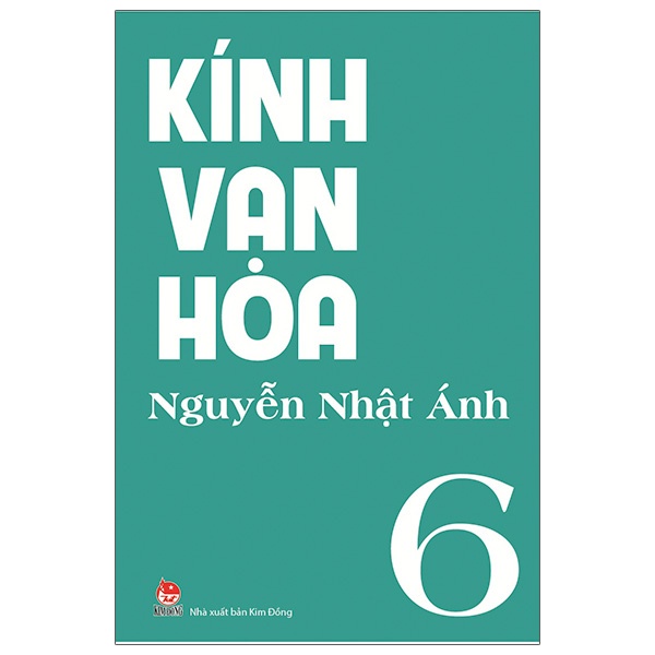 Kính Vạn Hoa - Tập 6 - Nguyễn Nhật Ánh (Mới 100%) Truyện thiếu nhi, NXB Kim Đồng - SÁCH ĐẠI HỌC