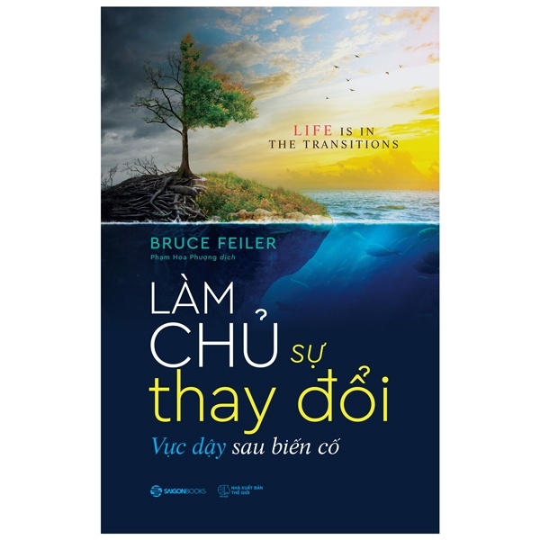 Làm Chủ Sự Thay Đổi - Vực Dậy Sau Biến Cố - Bruce Feiler (Mới 100%) Sách tư duy, kỹ năng sống, SaigonBooks - SÁCH ĐẠI HỌC