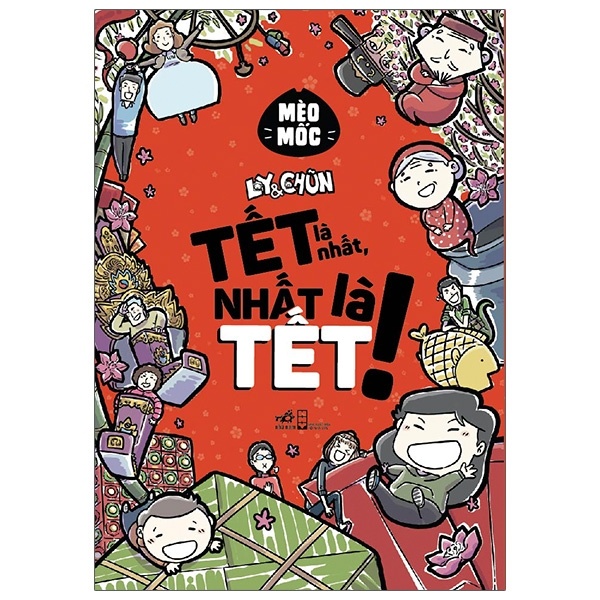 Ly Và Chũn - Tết Là Nhất, Nhất Là Tết! - Mèo Mốc (Mới 100%) Truyện tranh, Nhã Nam - SÁCH ĐẠI HỌC