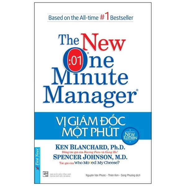 Vị Giám Đốc Một Phút - Ken Blanchard, Ph. D. Spencer Johnson, M. D. (Mới 100%) Quản trị, lãnh đạo, First News - SÁCH ĐẠI HỌC