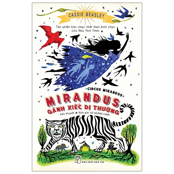 Mirandus - Gánh Xiếc Dị Thường - Cassie Beasley (Mới 100%) Tiểu thuyết, NXB Trẻ - SÁCH ĐẠI HỌC