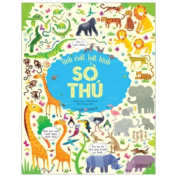Tinh Mắt Bắt Hình - Sở Thú - Gareth Lucas, Ruth Russell (Mới 100%) Kiến thức, kỹ năng sống cho trẻ, Đông A - SÁCH ĐẠI HỌC