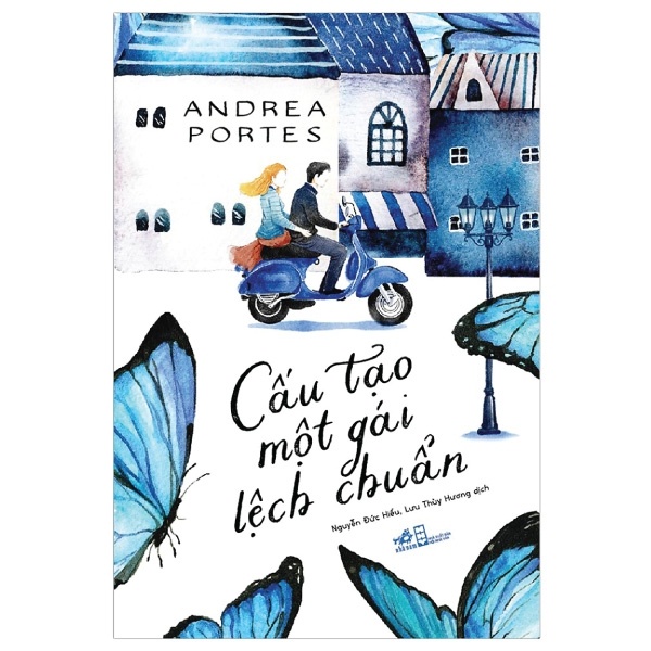 Cấu Tạo Một Gái Lệch Chuẩn - Andrea Portes (Mới 100%) Tiểu thuyết, Nhã Nam - SÁCH ĐẠI HỌC
