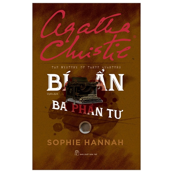Bí Ẩn Ba Phần Tư - Sophie Hannah, Agatha Christie (Mới 100%) Truyện trinh thám, kiếm hiệp, NXB Trẻ - SÁCH ĐẠI HỌC