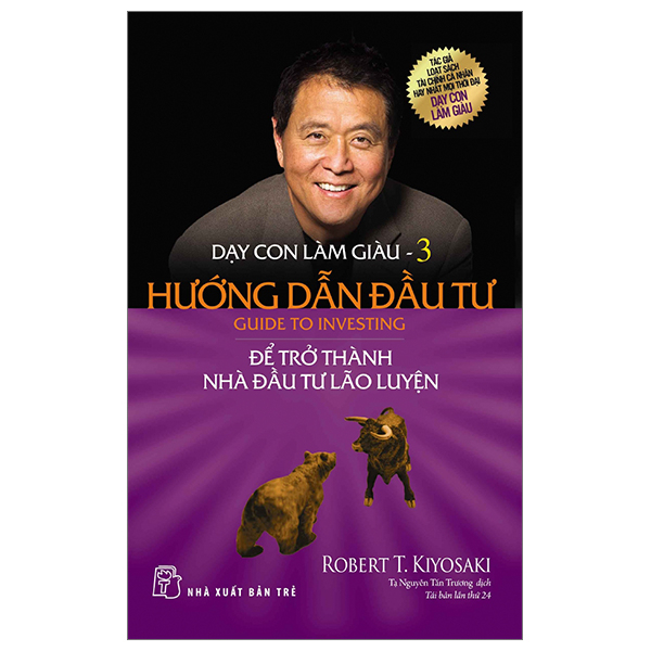 Dạy Con Làm Giàu - Tập 3: Hướng Dẫn Đầu Tư - Robert T. Kiyosaki (Mới 100%) Khởi nghiệp, làm giàu, NXB Trẻ - SÁCH ĐẠI HỌC