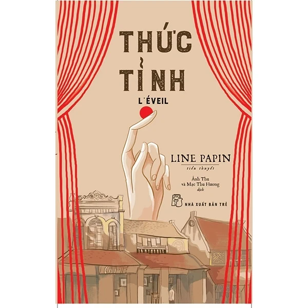 Thức Tỉnh - Line Papin (Mới 100%) Tiểu thuyết, NXB Trẻ - SÁCH ĐẠI HỌC