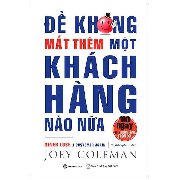 Để Không Mất Thêm Một Khách Hàng Nào Nữa - Joey Coleman (Mới 100%) Marketing, bán hàng, SaigonBooks - SÁCH ĐẠI HỌC
