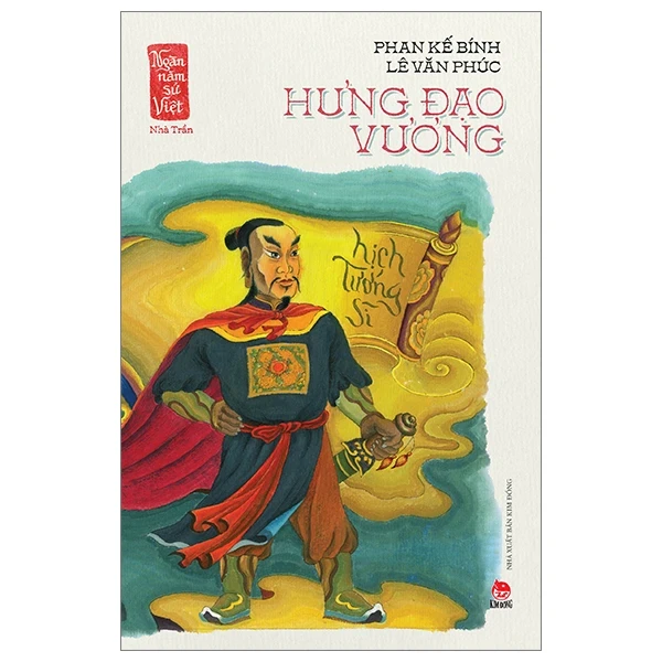 Ngàn Năm Sử Việt - Nhà Trần - Hưng Đạo Vương - Phan Kế Bính, Lê Văn Phúc (Mới 100%) Lịch sử, địa lí Việt Nam, NXB Kim Đồng - SÁCH ĐẠI HỌC