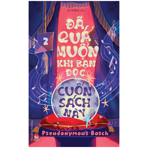 Bí Mật - Tập 2: Đã Quá Muộn Khi Bạn Đọc Cuốn Sách Này - Pseudonymous Bosch (Mới 100%) Tiểu thuyết, NXB Kim Đồng - SÁCH ĐẠI HỌC