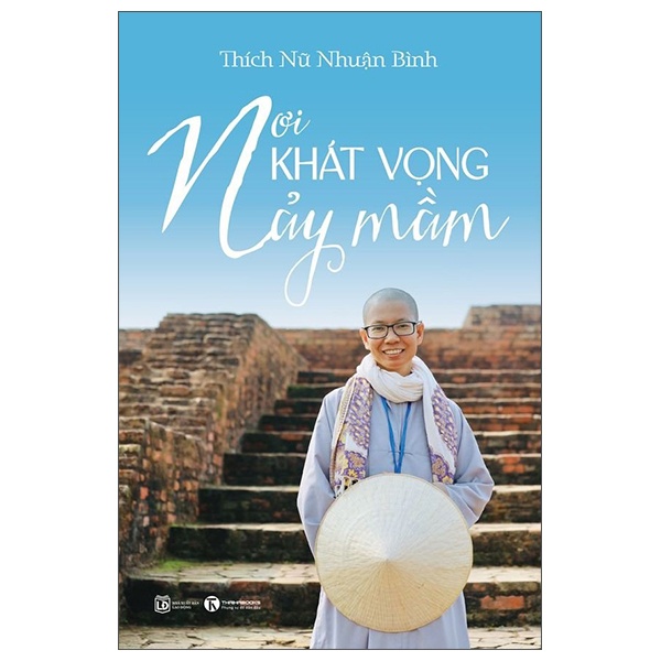 Nơi Khát Vọng Nảy Mầm - Thích Nữ Nhuận Bình (Mới 100%) Phật giáo, Thái Hà Books - SÁCH ĐẠI HỌC