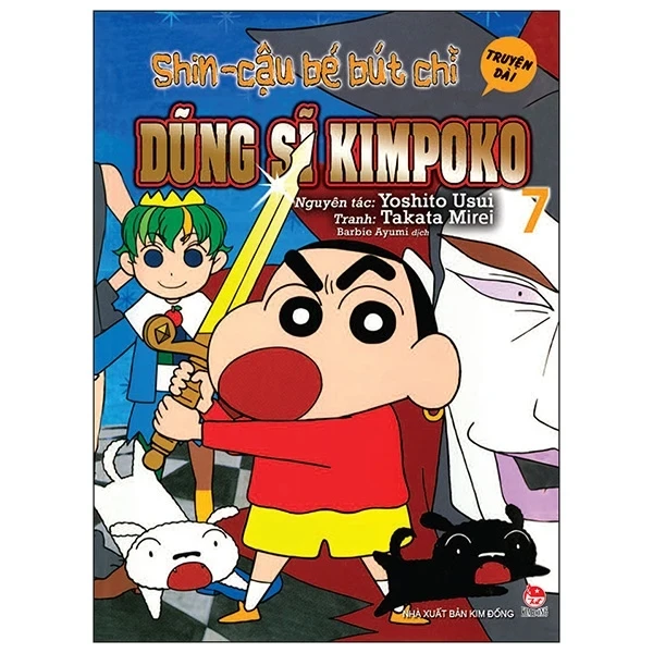 Shin - Cậu Bé Bút Chì - Truyện Dài - Tập 7: Dũng Sĩ Kimpoko - Yoshito Usui, Takata Mirei (Mới 100%) Truyện tranh, NXB Kim Đồng - SÁCH ĐẠI HỌC