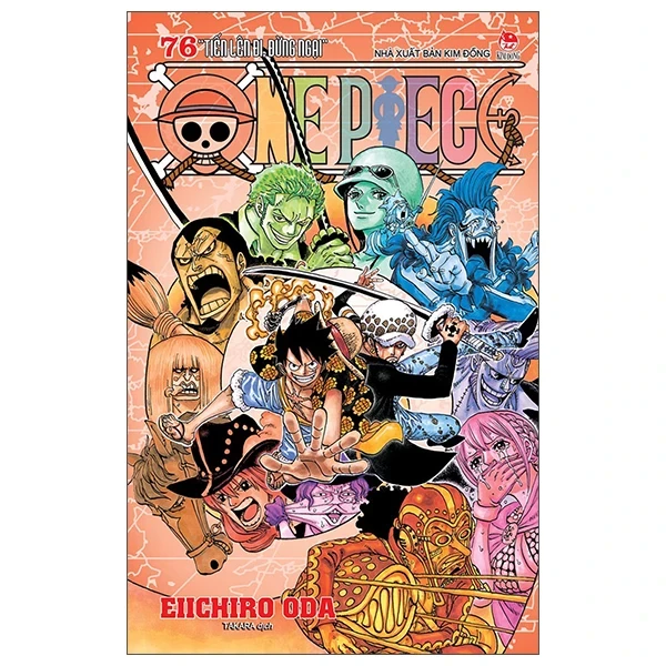 One Piece - Tập 76: Tiến Lên Đi, Đừng Ngại - Eiichiro Oda (Mới 100%) Truyện tranh, NXB Kim Đồng - SÁCH ĐẠI HỌC