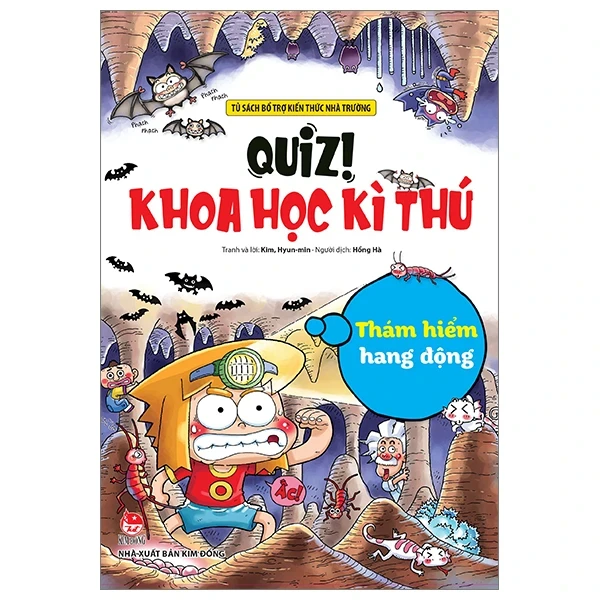 Quiz! Khoa Học Kì Thú - Thám Hiểm Hang Động - Kim Hyun Min (Mới 100%) Kiến thức bách khoa, NXB Kim Đồng - SÁCH ĐẠI HỌC