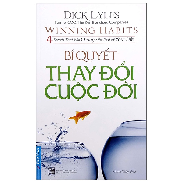 Bí Quyết Thay Đổi Cuộc Đời - Dick Lyles (Mới 100%) Sách tư duy, kỹ năng sống, First News - SÁCH ĐẠI HỌC