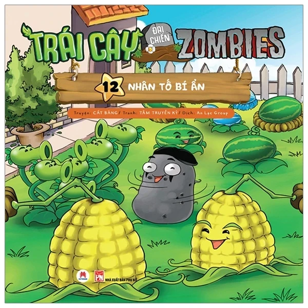 Trái Cây Đại Chiến Zombites - Tập 12: Nhân Tố Bí Ẩn - Cát Băng, Tâm Truyền Kỳ (Mới 100%) Truyện tranh, Huy Hoàng - SÁCH ĐẠI HỌC