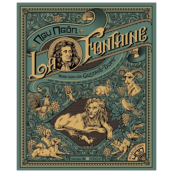 Ngụ Ngôn La Fontaine - Toàn Tập Ngụ Ngôn Với Bản Dịch Của Các Thế Hệ Dịch Giả Việt Nam (Bìa Cứng) - La Fontaine, Gustave Doré (Mới 100%) Tác phẩm kinh điển, Đông A - SÁCH ĐẠI HỌC