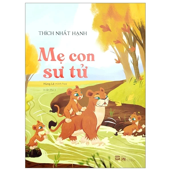 Mẹ Con Sư Tử (Bìa Cứng) - Thích Nhất Hạnh, Hùng Lê (Mới 100%) Truyện thiếu nhi, PhanBook - SÁCH ĐẠI HỌC