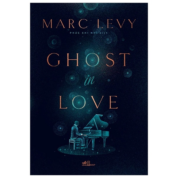 Ghost In Love - Marc Levy (Mới 100%) Tiểu thuyết, Nhã Nam - SÁCH ĐẠI HỌC