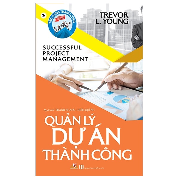 Quản Lý Dự Án Thành Công - Trevor L. Young (Mới 100%) Quản trị, lãnh đạo, Văn Lang Books - SÁCH ĐẠI HỌC
