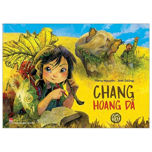 Chang Hoang Dã - Voi (Bìa Cứng) - Trang Nguyễn, Jeet Zdũng (Mới 100%) Truyện thiếu nhi, NXB Kim Đồng - SÁCH ĐẠI HỌC