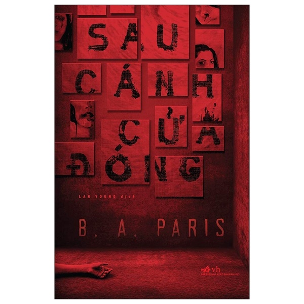 Sau Cánh Cửa Đóng - B. A. Paris (Mới 100%) Huyền bí, giả tưởng, kinh dị, Nhã Nam - SÁCH ĐẠI HỌC