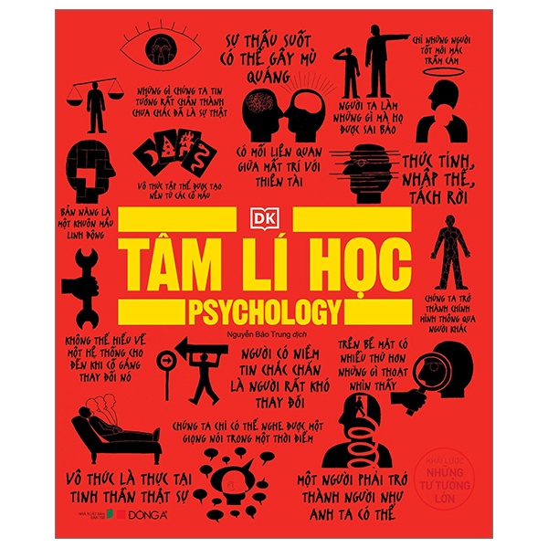 Tâm Lí Học - Khái Lược Những Tư Tưởng Lớn (Bìa Cứng) - DK (Mới 100%) Sách tâm lý, Đông A - SÁCH ĐẠI HỌC