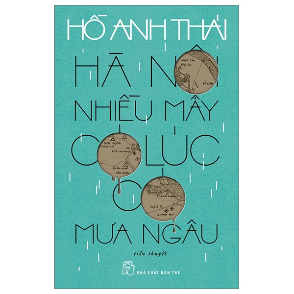 Hà Nội Nhiều Mây Có Lúc Có Mưa Ngâu - Hồ Anh Thái (Mới 100%) Tiểu thuyết, NXB Trẻ - SÁCH ĐẠI HỌC