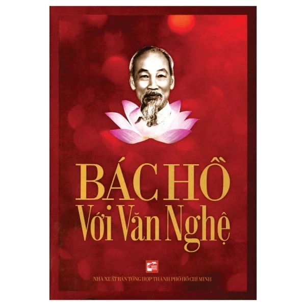Bác Hồ Với Văn Nghệ - Trần Quân Ngọc (Mới 100%) Tiểu sử, hồi ký, NXB Tổng Hợp TPHCM - SÁCH ĐẠI HỌC