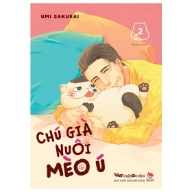 Chú Già Nuôi Mèo Ú - Tập 2 - Umi Sakurai (Mới 100%) Manga, comic, NXB Kim Đồng - SÁCH ĐẠI HỌC