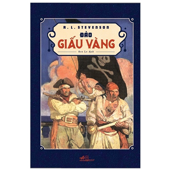 Đảo Giấu Vàng (Nhã Nam) - R. L. Stevenson (Mới 100%) Tác phẩm kinh điển, Nhã Nam - SÁCH ĐẠI HỌC