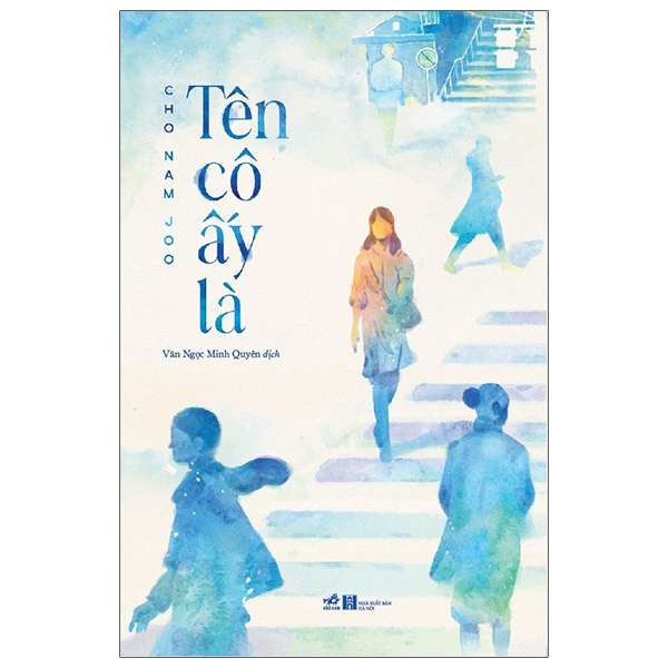 Tên Cô Ấy Là - Cho Nam Joo (Mới 100%) Tiểu thuyết, Nhã Nam - SÁCH ĐẠI HỌC