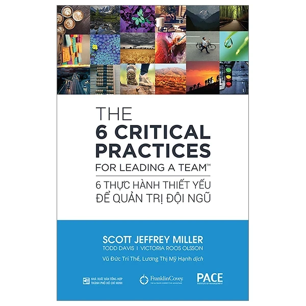 6 Thực Hành Thiết Yếu Để Quản Trị Đội Ngũ - Scott Jeffrey Miller, Todd Davis, Victoria Roos Olsson (Mới 100%) Quản trị, lãnh đạo, NXB Tổng Hợp TPHCM - SÁCH ĐẠI HỌC