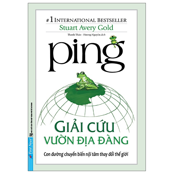 Ping - Giải Cứu Vườn Địa Đàng - Stuart Avery Gold (Mới 100%) Sách tư duy, kỹ năng sống, First News - SÁCH ĐẠI HỌC
