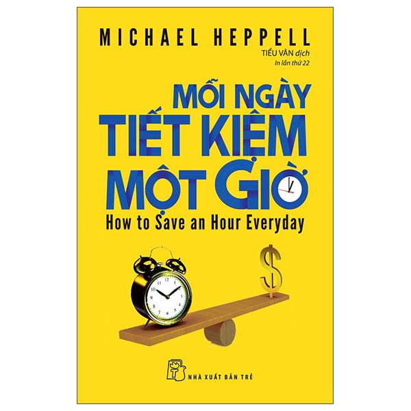 Mỗi Ngày Tiết Kiệm Một Giờ - Michael Heppell (Mới 100%) Sách tư duy, kỹ năng sống, NXB Trẻ - SÁCH ĐẠI HỌC