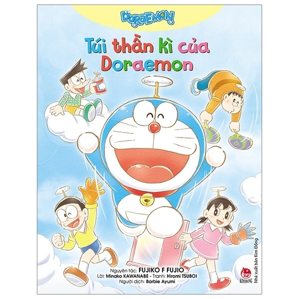Doraemon - Túi Thần Kì Của Doraemon - Fujiko F Fujio , Minako Kawanabe, Hiromi Tsuboi (Mới 100%) Truyện tranh, NXB Kim Đồng - SÁCH ĐẠI HỌC