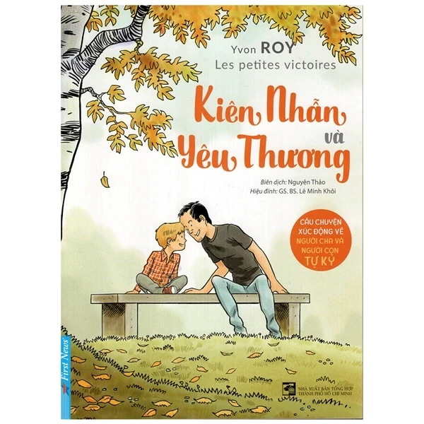 Kiên Nhẫn Và Yêu Thương - Yvon Roy (Mới 100%) Cẩm nang làm cha mẹ, First News - SÁCH ĐẠI HỌC