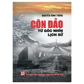 Côn Đảo Từ Góc Nhìn Lịch Sử - Nguyễn Đình Thống (Mới 100%) Triết học, NXB Tổng Hợp TPHCM - SÁCH ĐẠI HỌC