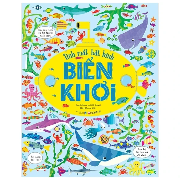 Tinh Mắt Bắt Hình - Biển Khơi - Gareth Lucas, Ruth Russell (Mới 100%) Kiến thức, kỹ năng sống cho trẻ, Đông A - SÁCH ĐẠI HỌC