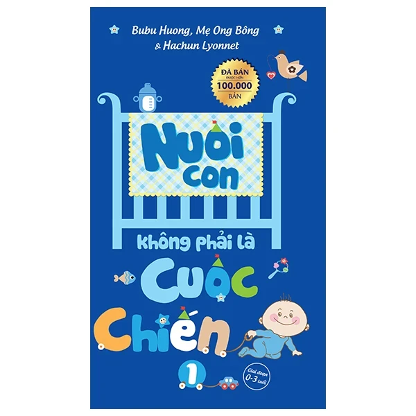 Nuôi Con Không Phải Là Cuộc Chiến - Bubu Hương, Mẹ Ong Bông, Hachun Lyonnet (Mới 100%) Cẩm nang làm cha mẹ, Thái Hà Books - SÁCH ĐẠI HỌC