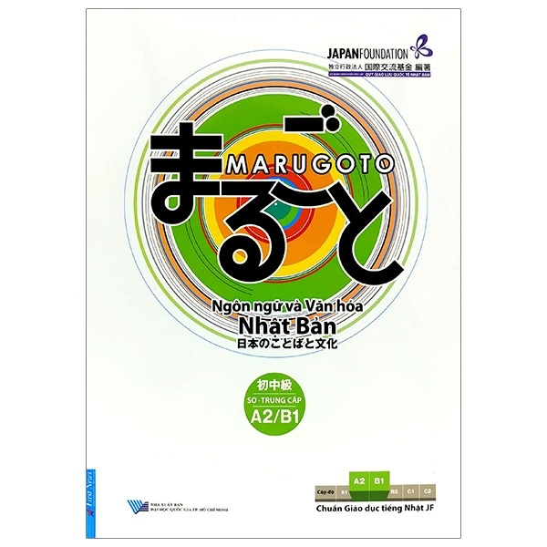 Marugoto - Ngôn Ngữ Và Văn Hóa Nhật Bản - Sơ - Trung Cấp A2/B1 - The Japan Foundation (Mới 100%) Tiếng Nhật, First News - SÁCH ĐẠI HỌC