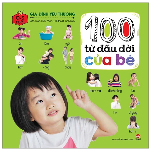 100 Từ Đầu Đời Của Bé - Gia Đình Yêu Thương (Bìa Cứng) - Tịnh Lâm, Hiếu Minh (Mới 100%) Kiến thức, kỹ năng sống cho trẻ, NXB Kim Đồng - SÁCH ĐẠI HỌC