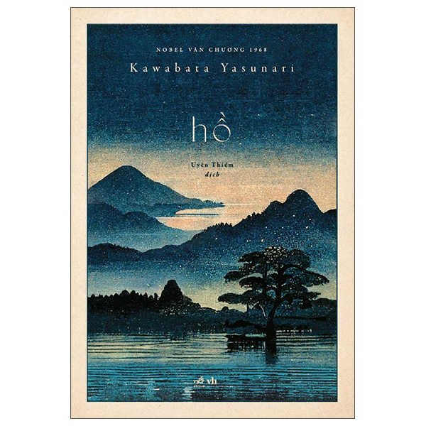 Hồ (Bìa Cứng) - Kawabata Yasunari (Mới 100%) Tiểu thuyết, Nhã Nam - SÁCH ĐẠI HỌC