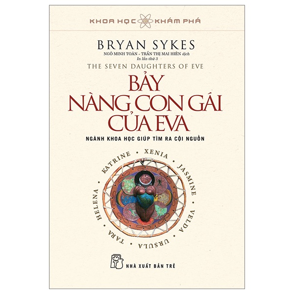 Khoa Học Khám Phá - Bảy Nàng Con Gái Của Eva - Bryan Sykes (Mới 100%) Kiến thức bách khoa, NXB Trẻ - SÁCH ĐẠI HỌC