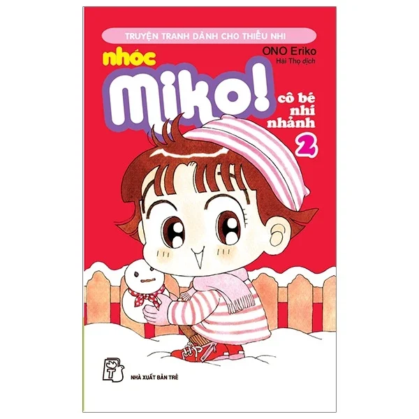 Nhóc Miko! Cô Bé Nhí Nhảnh - Tập 2 - ONO Eriko (Mới 100%) Truyện tranh, NXB Trẻ - SÁCH ĐẠI HỌC